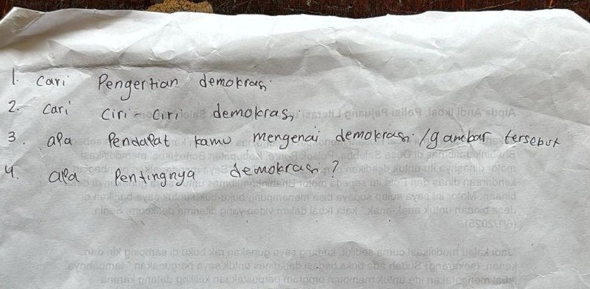 cari Pengertian demokros 
2. Cari iri ciri demokras, 
3. afa Pendaeat kamo mengenai demokras /gambar tersebok 
9. ala Pentingnya demokras?