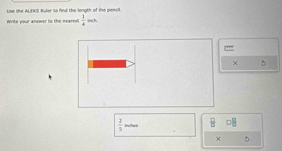 Solved: Use the ALEKS Ruler to find the length of the pencil. Write ...