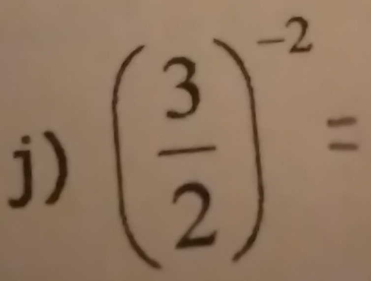 ( 3/2 )^-2=