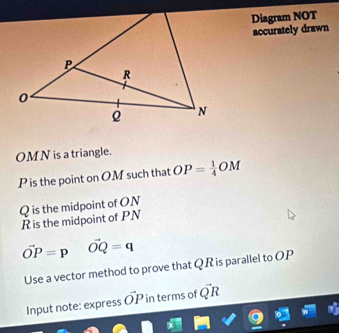 Solved: Diagram NOT accurately drawn OMN is a triangle. P is the point ...