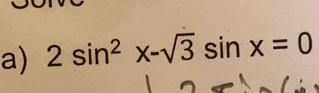 2sin^2x-sqrt(3)sin x=0