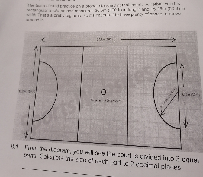 Solved: The team should practice on a proper standard netball court. A ...