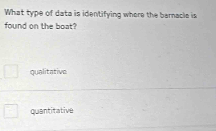 Solved: What type of data is identifying where the barnacle is found on ...