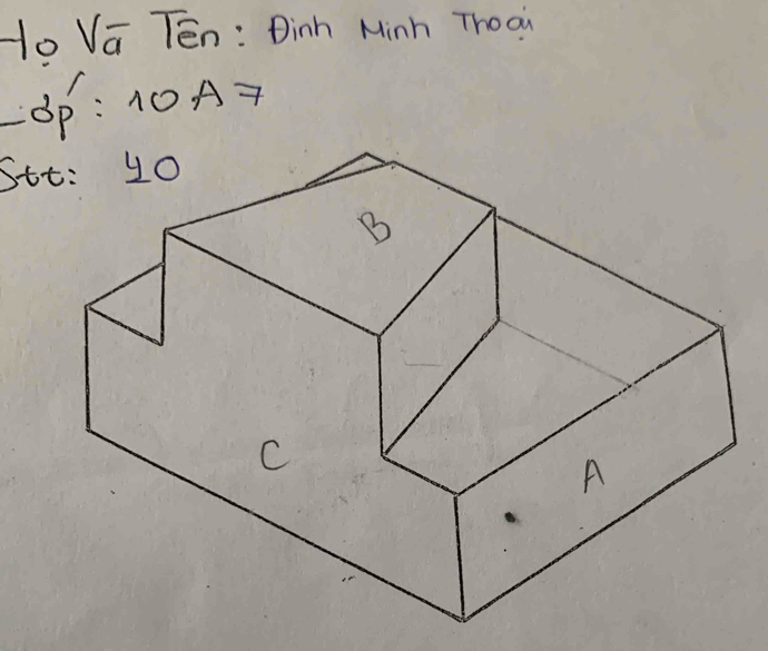 Ho Va Tén: Dinh Minh Thoa 
Op : 10A
Stt: y0