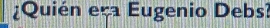 ¿Quién eça Eugenio Debs?