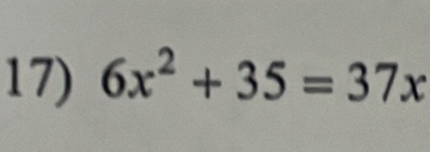 6x^2+35=37x