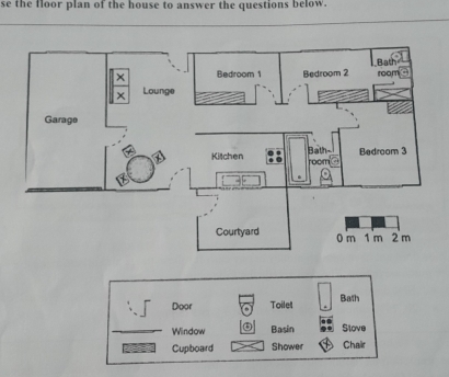 se the floor plan of the house to answer the questions below. 
_ 
× 
x Lounge 
Garage 
Door Toilet Bath 
Window Basin Slove 
Cupboard Shower Chair