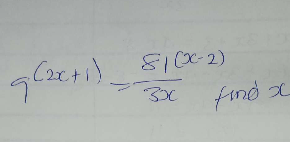 9^((2x+1))= (81^((x-2)))/3x 
find x