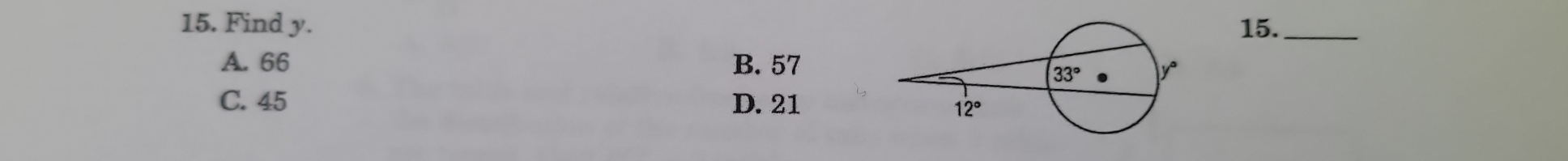 Find y. 15._
A. 66 B. 57
C. 45 D. 21