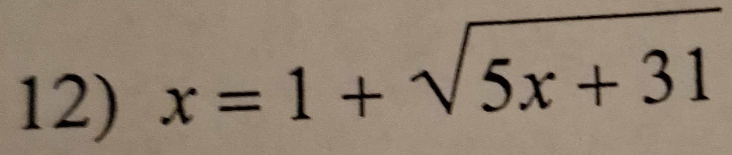 x=1+sqrt(5x+31)