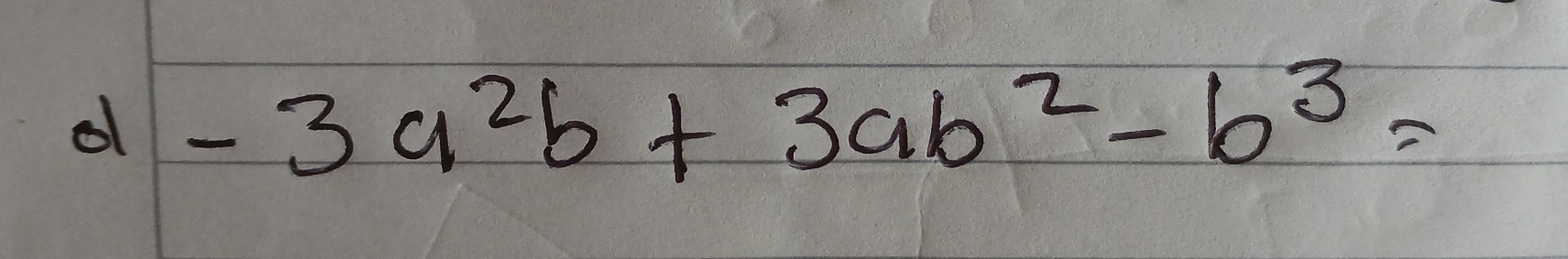 of -3a^2b+3ab^2-b^3=