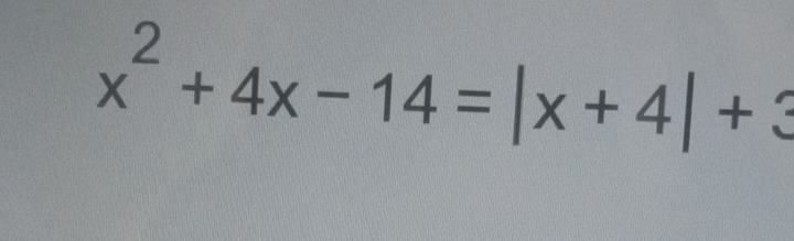 x^2+4x-14=|x+4|+3