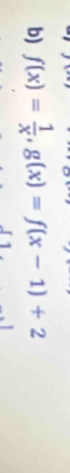 f(x)= 1/x , g(x)=f(x-1)+2