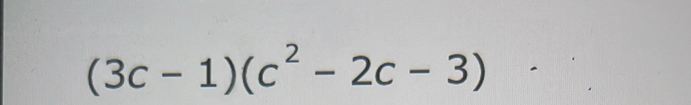 (3c-1)(c^2-2c-3)