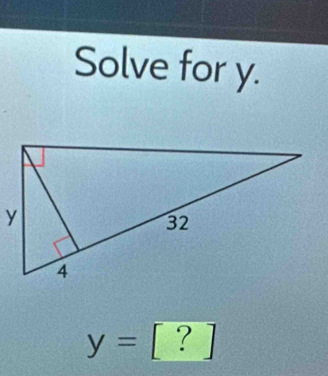 Solve for y.
y= [ ?  1/2 