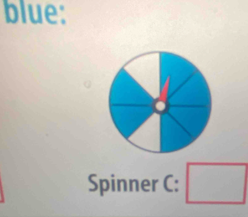 blue: 
Spinner C: □