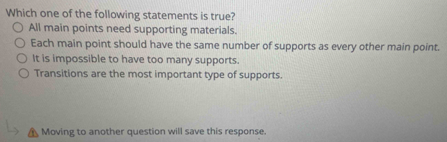 Solved: Which one of the following statements is true? All main points ...