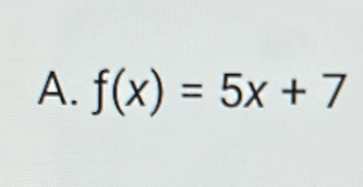 f(x)=5x+7