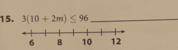 3(10+2m)≤ 96 _