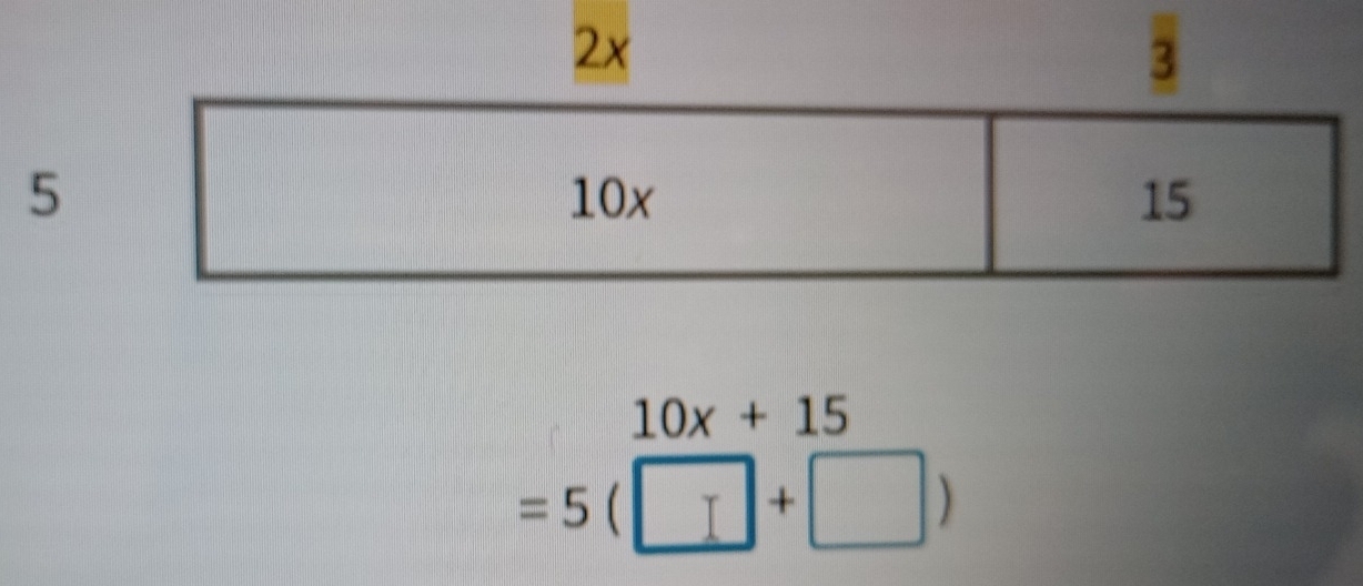 10x+15
=5(□ +□ )