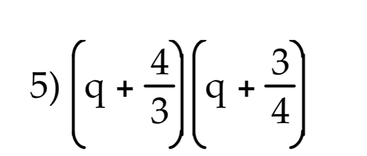 (q+ 4/3 )(q+ 3/4 )