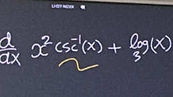  d/dx x^2csc^(-1)(x)+frac cos (x)