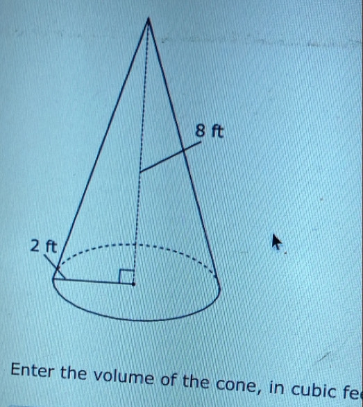 Enter the volume of the cone, in cubic fe