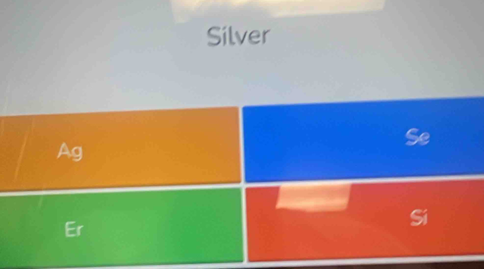 Silver
Se
Ag
Si