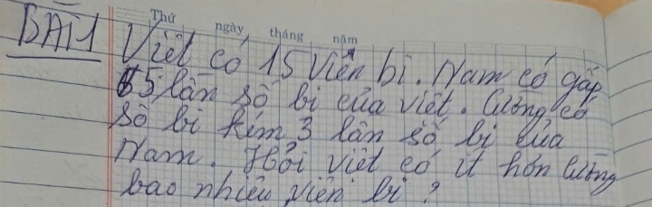 BAil Viel co is vin bi. Nam eǒ ga
5 Dan 3o Bi eua viet. Qlong 
So bi Rim 3 Ran so bi wa 
ram foǒi viet eo it hon aing 
bao whieo vièn bi