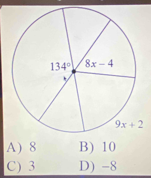 A) 8 B) 10
C) 3 D) -8