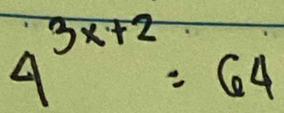 4^(3x+2)=64