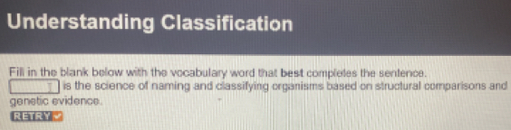 Solved: Understanding Classification Fill in the blank below with the ...