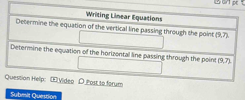 1 0/1 pt
Submit Question