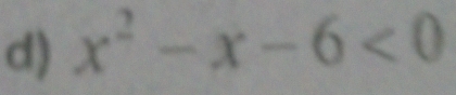 x^2-x-6<0</tex>