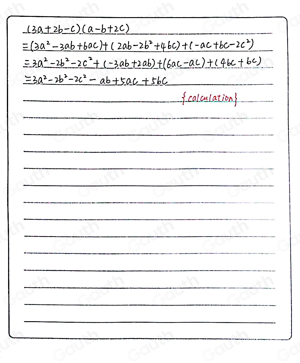 Solved: Use any method to multiply (3a+2b-c)(a-b+2c). A) 3a^2-2b^2-2c^2 ...