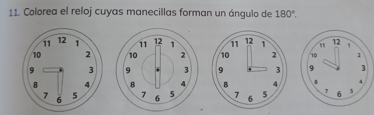 Colorea el reloj cuyas manecillas forman un ángulo de 180°.