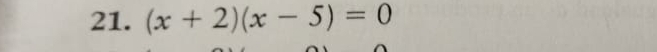 (x+2)(x-5)=0