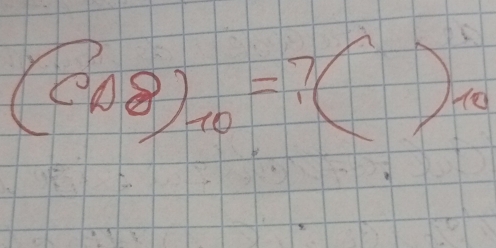 (8)_10= C)