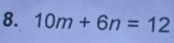 10m+6n=12