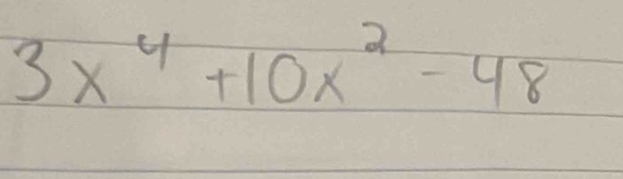 3x^4+10x^2-48