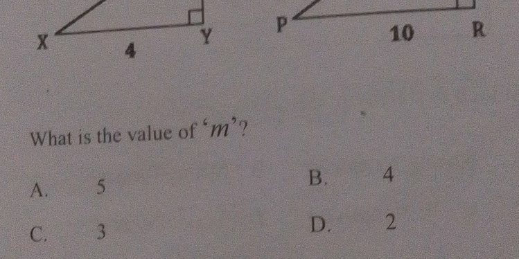 What is the value of ‘ m ’?
A. 5 B. 4
C. 3 D. 2