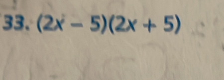 (2x-5)(2x+5)