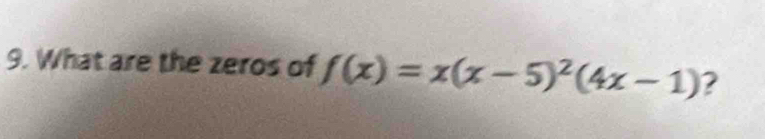 What are the zeros of f(x)=x(x-5)^2(4x-1) ?