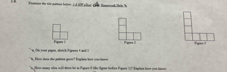 Solved: 1-8. Examine the tile pattern below. 1-8 HW eTool. CPM Homework ...
