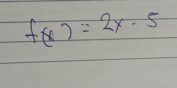 f(x)=2x-5