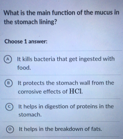 Solved: What is the main function of the mucus in the stomach lining ...