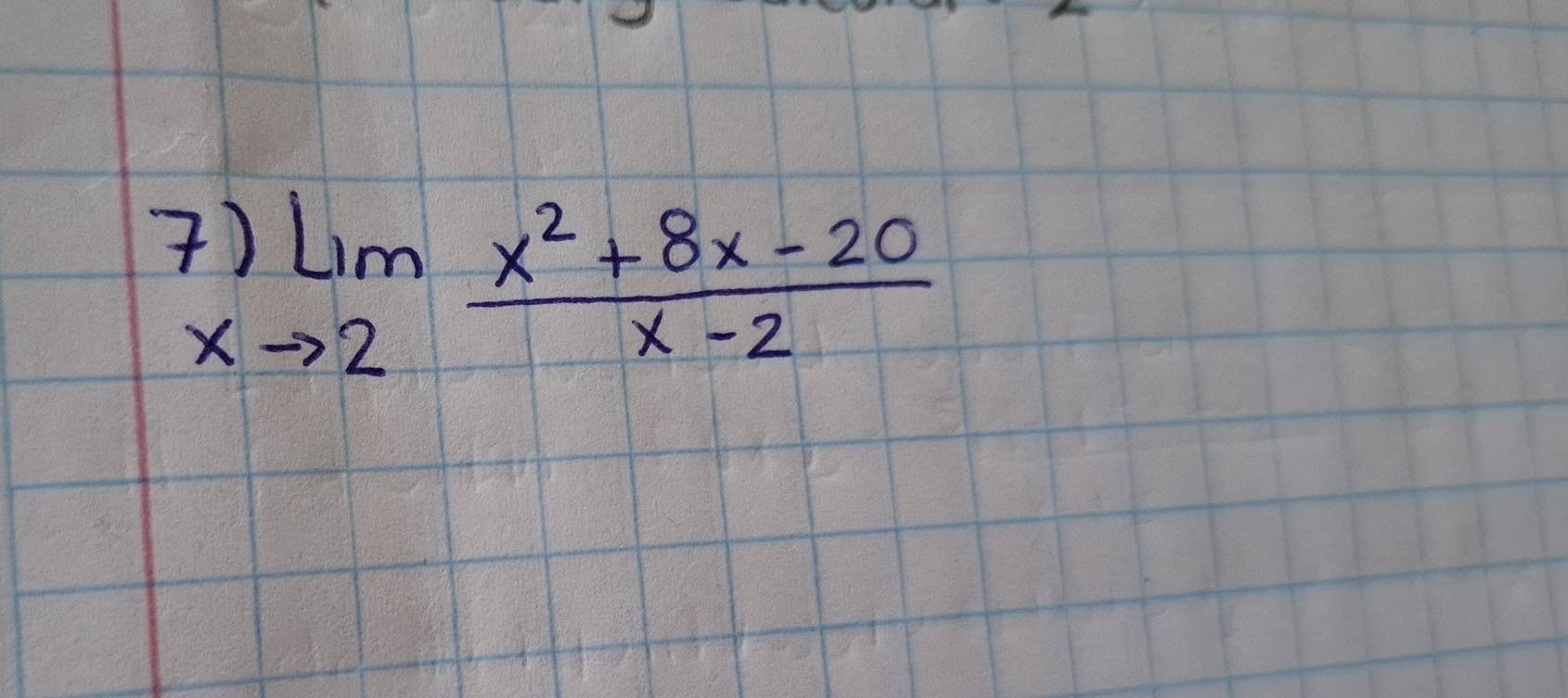 2.)limlimits _xto 2 (x^2+8x-20)/x-2 