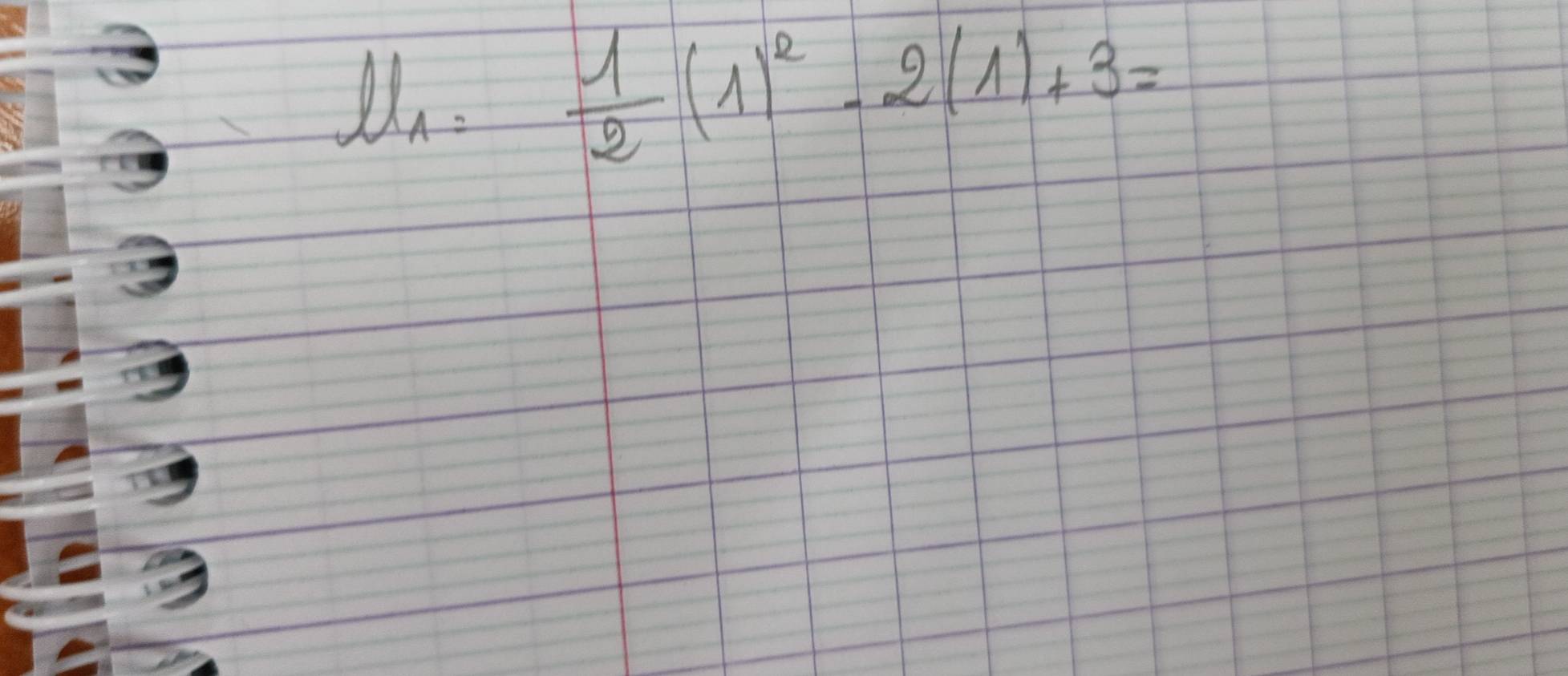  1/2 (1)^2-2(1)+3=