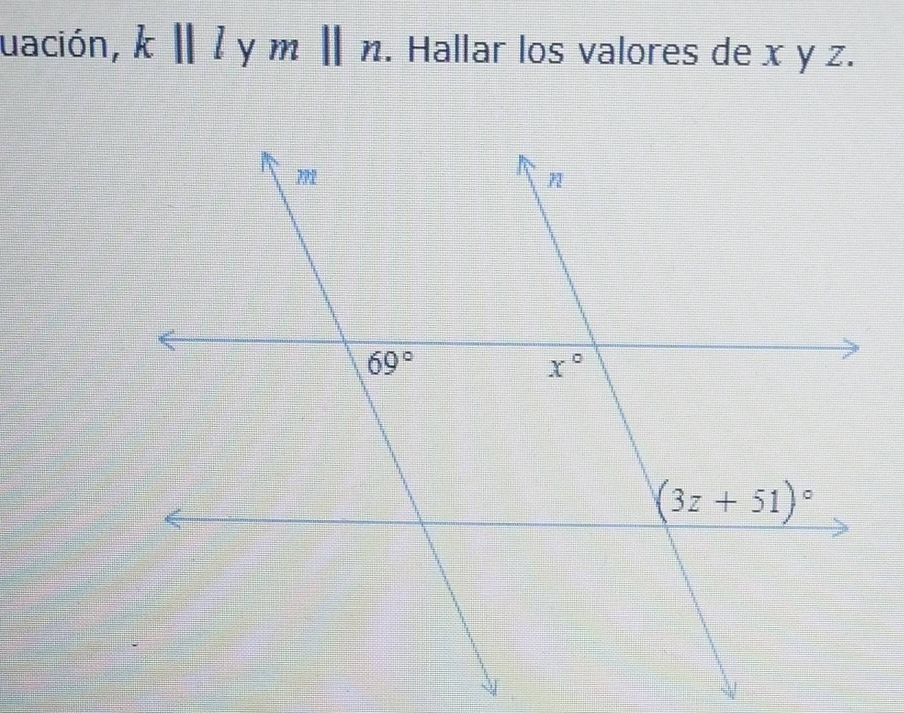 uación, k||l y mbeginvmatrix endvmatrix n. Hallar los valores de x y z.