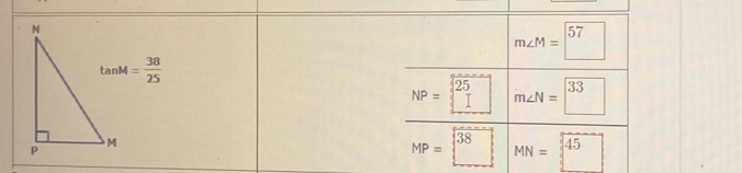 tan M= 38/25 